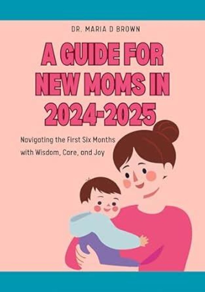 A Guide For New Moms