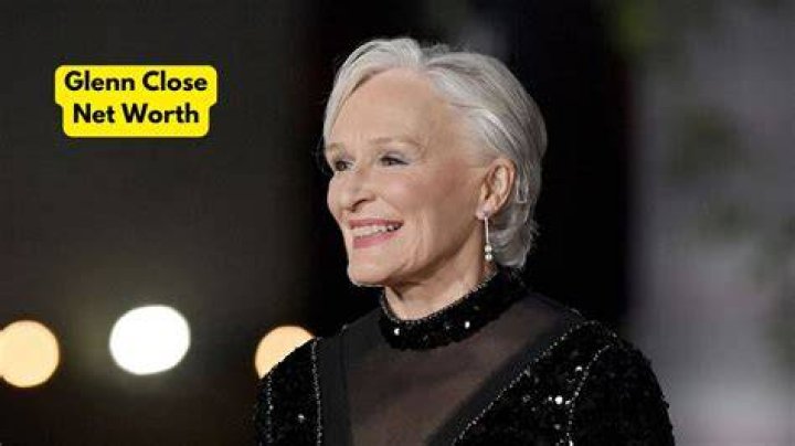 Glenn Close Net Worth 2024 Home, Age Family and Bf